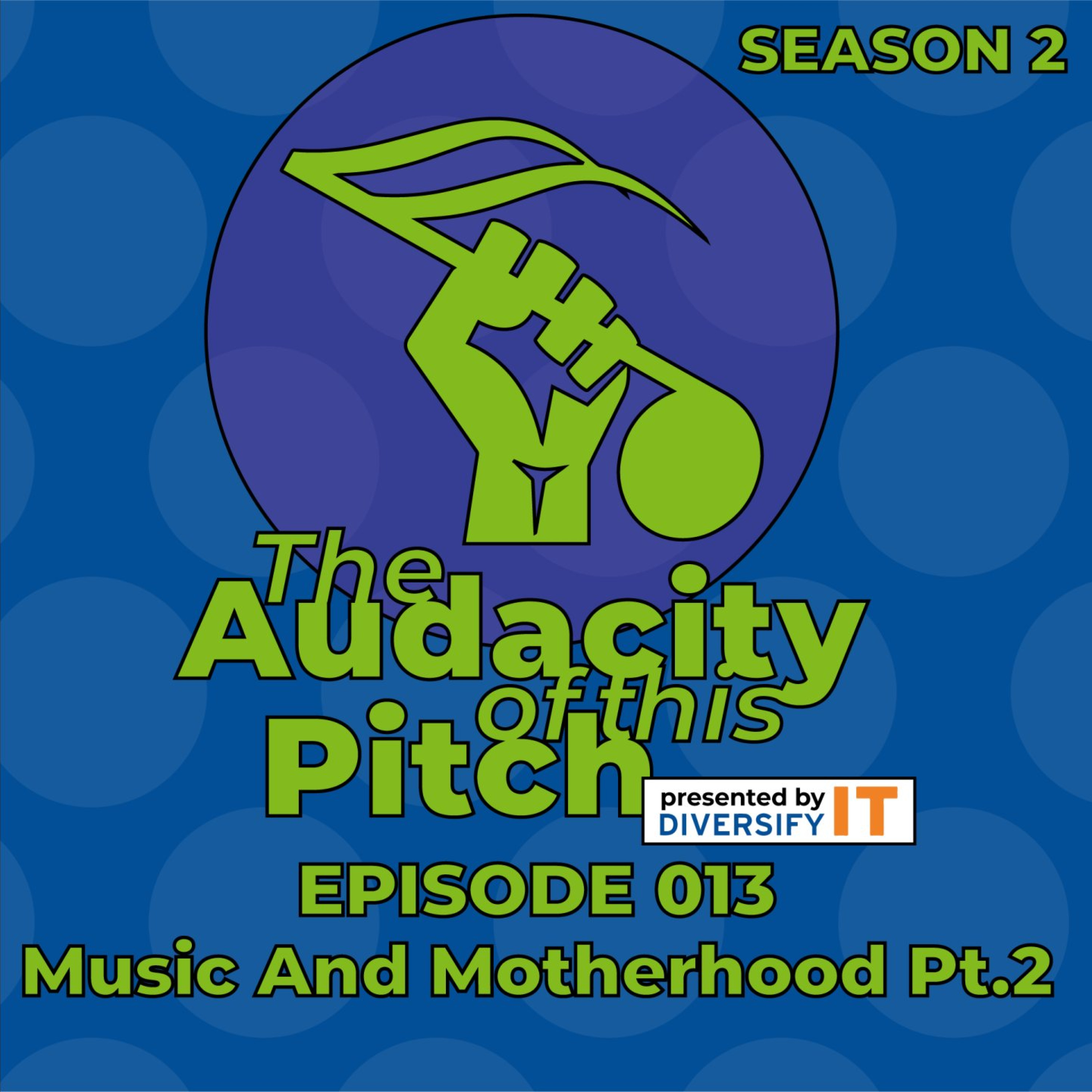 The Audacity Of This Pitch Podcast Presented By Duke DiversifyIT